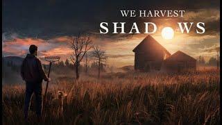 We Harvest Shadows ~ Surviving on A Haunted Farm ~ NEW Survival Horror Farm Sim?