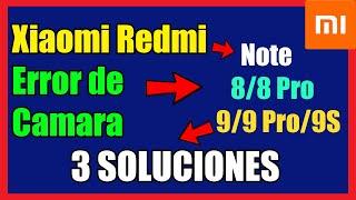 Camera Error  Xiaomi Redmi Note 8/8 Pro, Redmi Note 9/9 Pro/9S I 3 Solutions