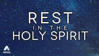 Rest In The Holy Spirit [6 Hour Abide Bible Sleep Meditation]