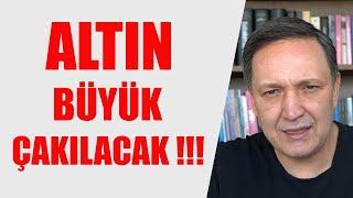 ALTIN BÜYÜK ÇAKILACAK... DOLAR BORSA ALTIN