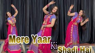 Mere Yaar Ki shadi hai : Dance Video / Bollywood Wedding song #viralvideo #dance #babitashera27