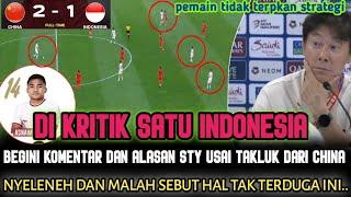 MASUK AKAL ? BEGINI KOMENTAR STY SETELAH TIMNAS TAKLUK DARI CHINA (2-1). akui salah strategi...