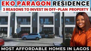 EKO PARAGON RESIDENCE | 3 Reasons to Invest | Abijo GRA LEKKI | House for Sale in Lekki Ajah Lagos