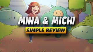 Mina and Michi Review - Simple Review