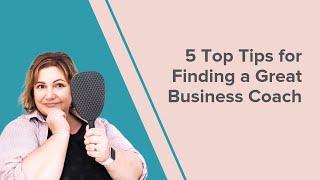 5 top tips for finding a great business coach by Rachel Klaver