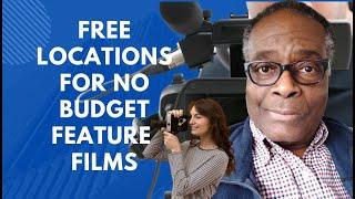 Free shooting locations no budget feature film?