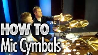 How To Mic Cymbals - Drum Lessons