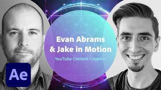 Live YouTube Content Creation with Evan Abrams & Jake in Motion - 1 of 3 | Adobe Creative Cloud