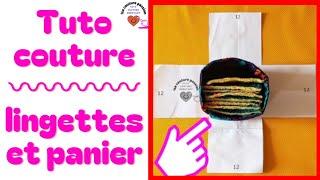 tuto couture lingettes lavables et panier  @IsacouturePassion