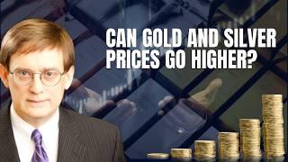 The Real Reasons Investors Should Expect Higher Gold and Silver Prices