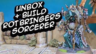 Unbox and Build Nurgle Rotbringers Sorcerer