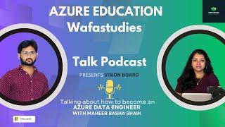 PODCAST WITH Maheer Basha Shaik From Microsoft, founder of  Wafastudies