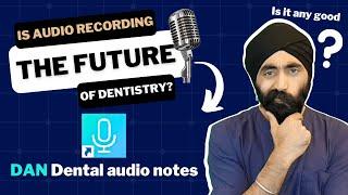 Audio Recording Your Consultations? The Future of Dental Record Keeping! - IC039