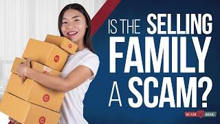 Is The Selling Family A Scam? How To Make Money Online 2021