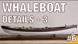 Whaleboat model -  Brass burnishing, tabernacle, cleats, painting, oarlocks, buckets, stand - Part 6