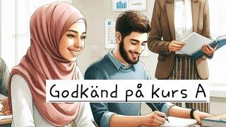 sfigunilla VAD BEHÖVER DU KUNNA FÖR ATT BLI GODKÄND PÅ KURS A?