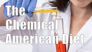 The Chemical American Diet CAD (Nutrition 101, DiTuro Productions, LLC)