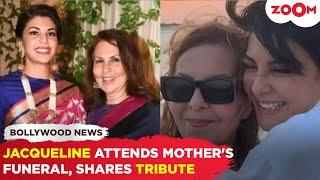 Jacqueline Fernandez ARRIVES for mother Kim Fernandez's funeral, pays EMOTIONAL tribute