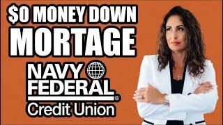 Navy Federal’s ZeroDown Mortgage Option: What You Need To Know