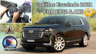 Cadillac Escalade 2021 || Euro Truck Simulator 2 || Logitech G29 Gameplay