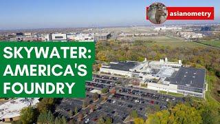 SkyWater Technologies: America’s Semiconductor Foundry