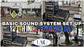 BASIC SOUND SYSTEM SET UP FOR 12TH INDEPENDENCE DAY CELEBRATION powered by UMD PRO | June 12, 2025