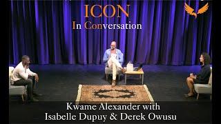 Kwame Alexander with Isabelle Dupuy & Derek Owusu | ICON Series