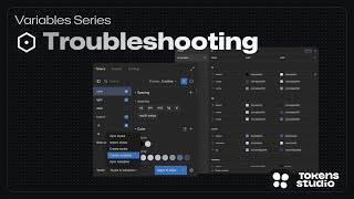 Troubleshoot Figma Variables Created/Synced to Design Tokens Using Tokens Studio | Variables Series
