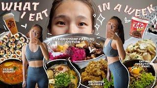 what i eat in a week (INTERMITTENT FASTING) | can you EAT ANYTHING YOU WANT and still LOSE WEIGHT? 