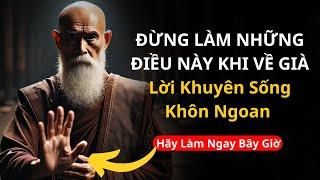 11 Sai lầm bạn nên tránh khi về già lời khuyên sống khôn ngoan | Tinh Hoa Tri Thức