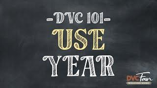 DVC 101: Use Year Explained