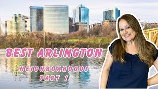 Best Arlington VA Neighborhoods | Top 10 - Part 1