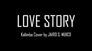 Love Story Kalimba Cover By Jairo S. Muico