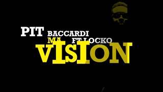 Pit Baccardi Feat Locko -  MA VISION Graphic Lyric Video