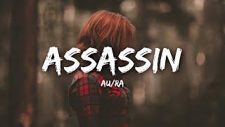 Au/Ra - Assassin (Lyrics)