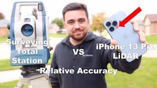 iPhone 13 Pro LiDAR vs. Survey Total Station Accuracy