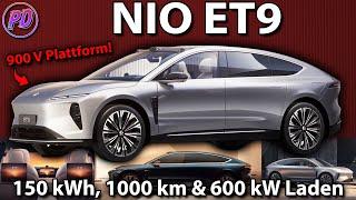 NIO ET9 - Ist this the breakthrough? 150 kWh, 1000km & 600 kW Charging!