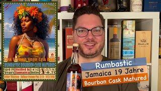 Rumbastic Jamaica 19 Jahre Bourbon Cask Tropical Aged #rumverkostung #rumvlog #worthypark #rumbastic