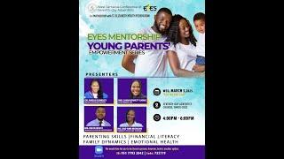 YOUNG PARENT EMPOWERMENT SERIES| MARCH 5, 2025