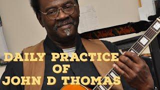 Daily practice of legendary guitarist John D. Thomas on McCoy Tyner’s “Inner Glimpse”