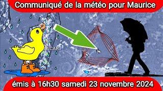 Communiqué de la météo pour Maurice émis à 16h30 samedi 23 novembre 2024