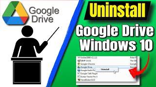 How To Uninstall Google Drive On Windows 10
