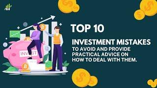 Top Ten Investing mistakes you must avoid