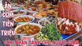 Quán cơm phần dành cho người giàu ăn lần 2, 3 triệu là chuyện bình thường