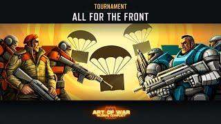 "ALL FOR THE FRONT" TOURNAMENT (Art of War 3 RTS)