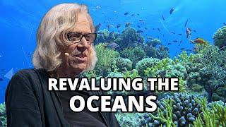 Revaluing The Oceans | Jeremy Jackson