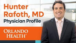 Dr. Hunter Rafoth - Physician Video Bio