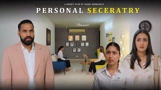 Personal secretary | Sanju sehrawat 2.0 | Short film