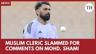 Muslim cleric Maulana Shahbuddin Rizvi slammed for comments on Mohammad Shami