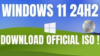 How to Download Windows 11 24H2 ISO from Microsoft's Official Website